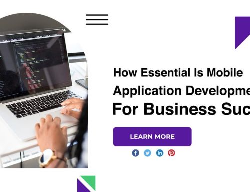 How Essential Is Mobile Application Development For Business Success?