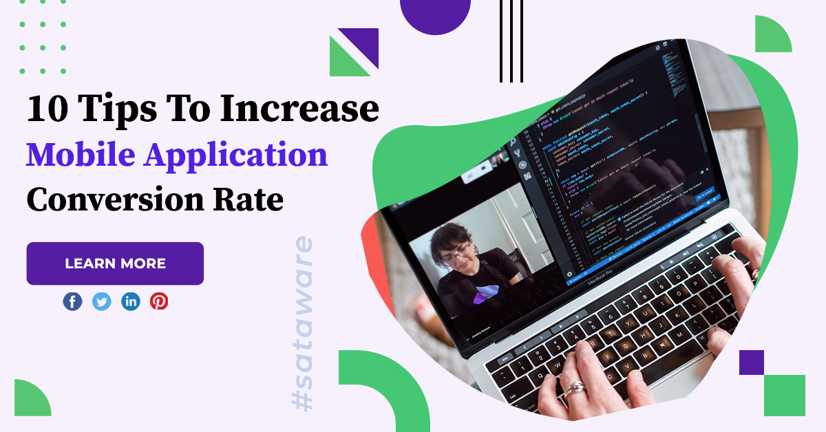 10 Tips To Increase Mobile Application Conversion Rate