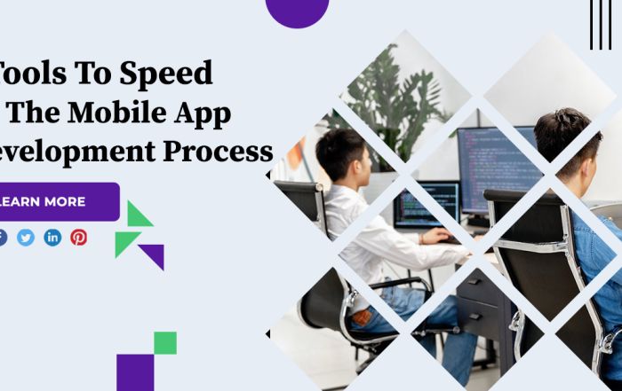 5 Tools To Speed Up The Mobile App Development Process