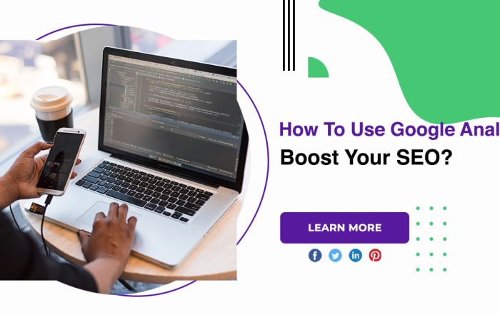 How To Use Google Analytics Boost Your SEO
