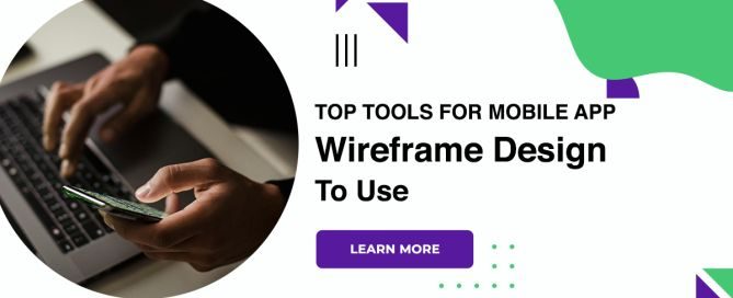 Top Tools For Mobile App Wireframe Design To Use