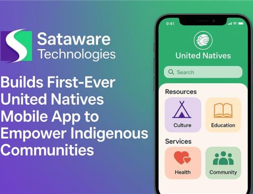 Sataware Technologies Builds First-Ever United Natives Mobile App To Empower Indigenous Communities