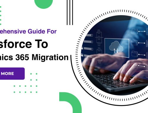 A Comprehensive Guide For Salesforce To Dynamics 365 Migration