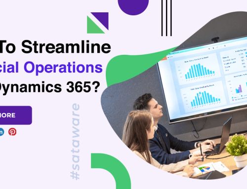 How To Streamline Financial Operations With Dynamics 365?