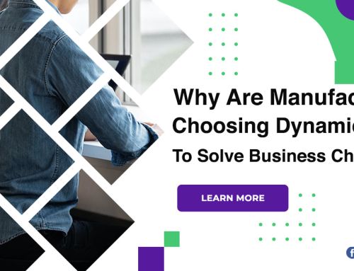 Why Are Manufacturers Choosing Dynamics 365 To Solve Business Challenges?